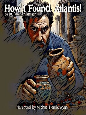 cover image of How I Found the Lost Atlantis! by Dr. Paul Schliemann